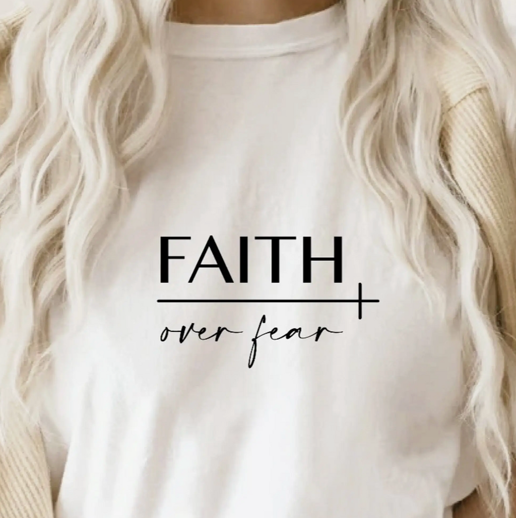 Faith Over Fear Tee