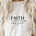 Faith Over Fear Tee